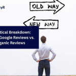 Analytical Breakdown: Buying Google Reviews vs. Organic Reviews